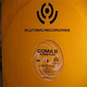 Coma B - Have Fun Album