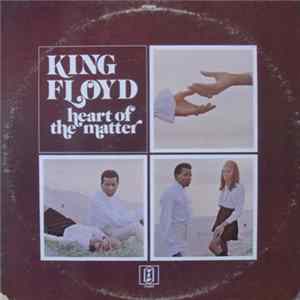 King Floyd - Heart Of The Matter Album