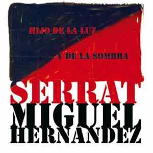 Serrat - Hijo De La Luz Y De La Sombra (Miguel Hernández) Album