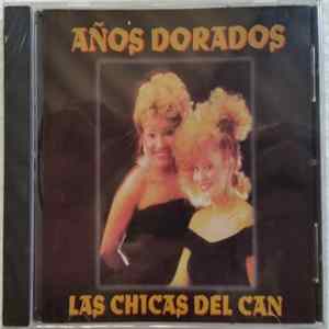 Las Chicas Del Can - Años Dorados Album