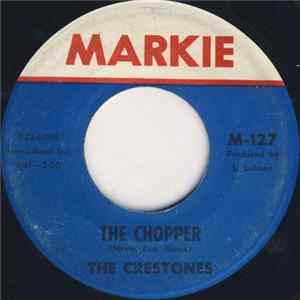 The Crestones - The Chopper / Scrambled Eggs Album
