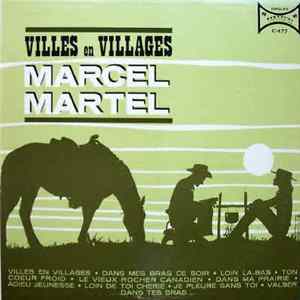 Marcel Martel - Villes En Villages Album