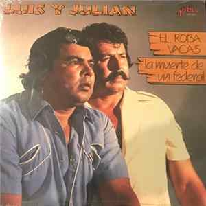 Luis y Julian - El Roba Vacas Album
