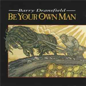 Barry Dransfield - Be Your Own Man Album