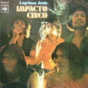 Impacto Cinco - Lágrimas Azuis Album