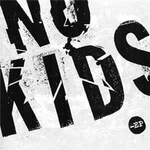 No Kids - No Kids -EP Album