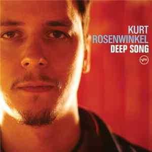 Kurt Rosenwinkel - Deep Song Album