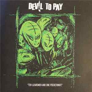 Devil To Pay - Ten Lizardmen And One Pocketknife Album