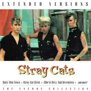 Stray Cats - Extended Versions: The Encore Collection Album