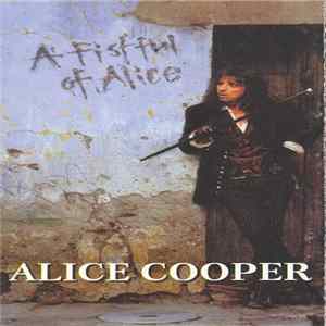 Alice Cooper - A Fistful Of Alice Album