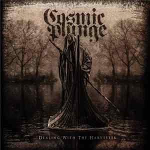 Cosmic Plunge - Dealing With The Harvester Album