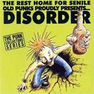 Disorder - The Rest Home For Senile Old Punks Proudly Presents...Disorder Album