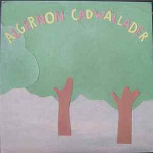 Algernon Cadwallader - Some Kind Of Cadwallader Album