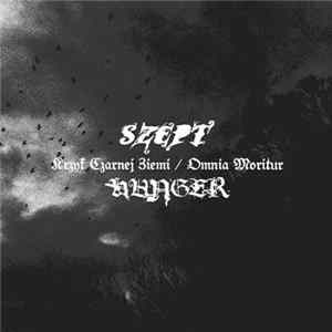 Szept , Hunger - Krzyk Czarnej Ziemi / Omnia Moritur Album