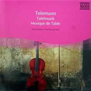 Telemann, Orchestra Of The Golden Age - Tafelmusik = Musique De Table Album