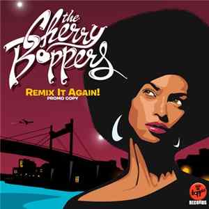 The Cherry Boppers - Remix It Again! Album