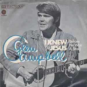 Glen Campbell - I Knew Jesus (Before He Was A Star) Album
