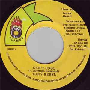 Tony Rebel - Can't Cool Album