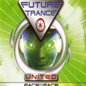 Future Trance United - Face 2 Face Album