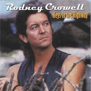 Rodney Crowell - Keys To The Highway Album