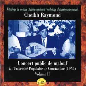 Cheikh Raymond - Concert Public De Malouf À L'Université De Constantine (1954). Volume II Album