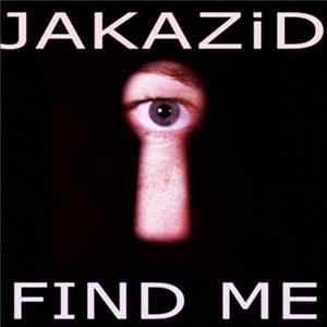 JAKAZiD - Find Me (Odyssey To Anyoona) Album