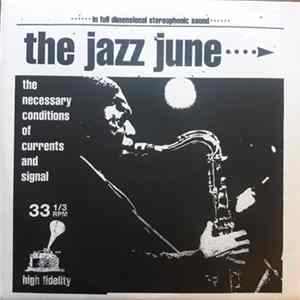 The Jazz June - The Necessary Conditions Of Currents And Signal Album