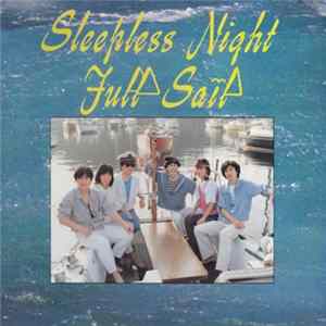 Full Sail - Sleepless Night Album