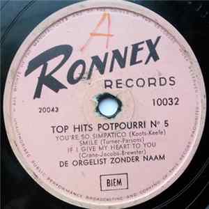 De Orgelist Zonder Naam = L'Organiste Sans Nom - Top Hits Potpourri N° 5 Album