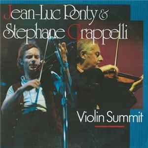 Jean-Luc Ponty & Stephane Grappelli - Violin Summit Album