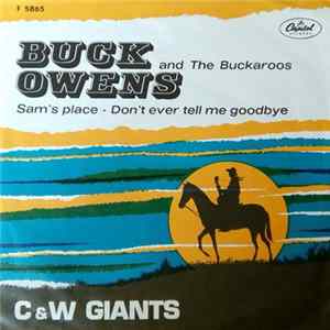 Buck Owens And The Buckaroos - Sam's Place / Don't Ever Tell Me Goodbye Album