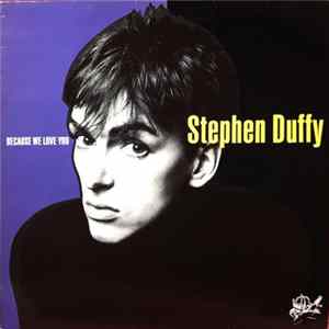 Stephen Duffy - Because We Love You Album