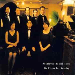 Noahlewis' Mahlon Taits - Six Pieces For Dancing Album