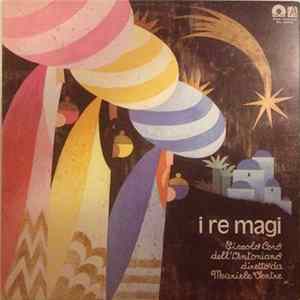 Piccolo Coro Dell'Antoniano Diretto Da Mariele Ventre - I Re Magi Album