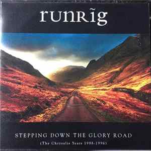 Runrig - Stepping Down The Glory Road (The Chrysalis Years 1988-1996) Album