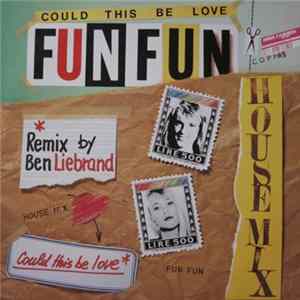 Fun Fun - Could This Be Love (House Mix) Album