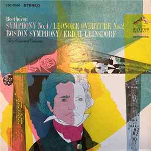 Boston Symphony Orchestra, Erich Leinsdorf - Beethoven - Symphony No. 4, Leonore Overture No. 2 Album