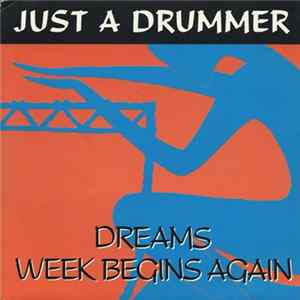 Just A Drummer - Dreams Album