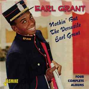 Earl Grant - Nothin' But The Versatile Earl Grant Album