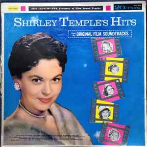 Shirley Temple - Shirley Temple's Hits (From Her Original Film Soundtracks) Album
