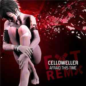 Celldweller - Afraid This Time Remixes Album