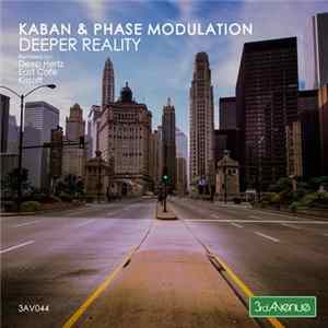 Kaban & Phase Modulation - Deeper Reality Album