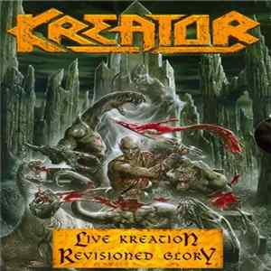 Kreator - Live Kreation: Revisioned Glory Album