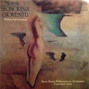 Novák – Brno State Philharmonic Orchestra, František Jílek - Signorina Gioventù Album