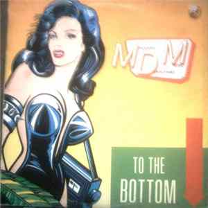 M.D.M. - To The Bottom Album