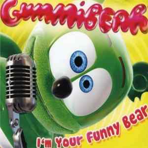 Gummi Bear - I’m Your Funny Bear Album