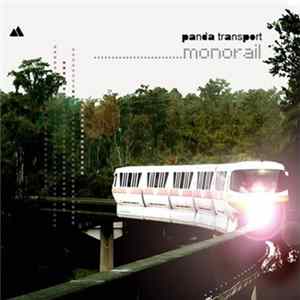 Panda Transport - Monorail Album