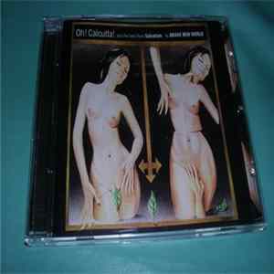 Brave New World - Oh! Calcutta! And The Best From Salvation Album