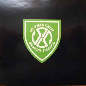 So Solid Crew - Broken Silence Album