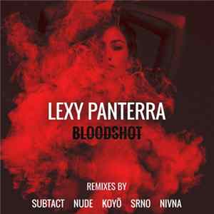Lexy Panterra - Bloodshot (Koyö Remix) Album